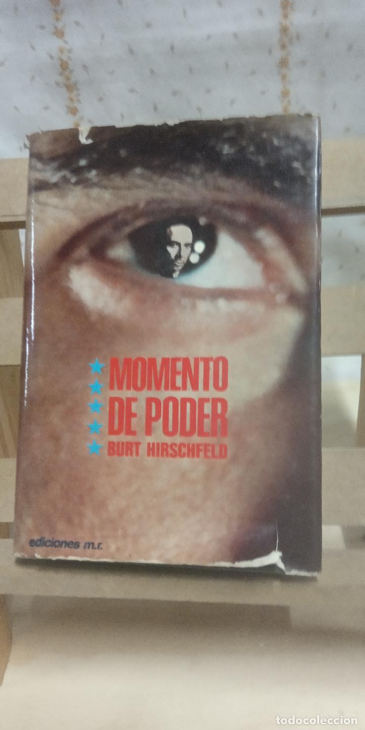 Libros de segunda mano: MOMENTO DE PODER. BURT HIRSCHFELD. EDICIONES MARTINEZ ROCA - Foto 1