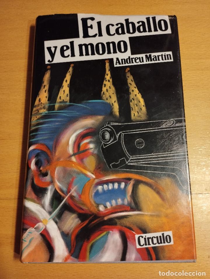 Libros de segunda mano: EL CABALLO Y EL MONO (ANDREU MARTIN) - Foto 1