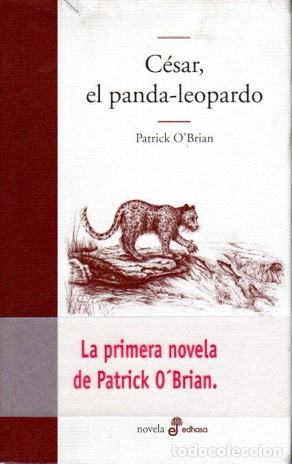 Libros de segunda mano: C&Eacute;SAR, EL PANDA- LEOPARDO - PATRICK O&acute;&acute;BRIAN - Foto 1