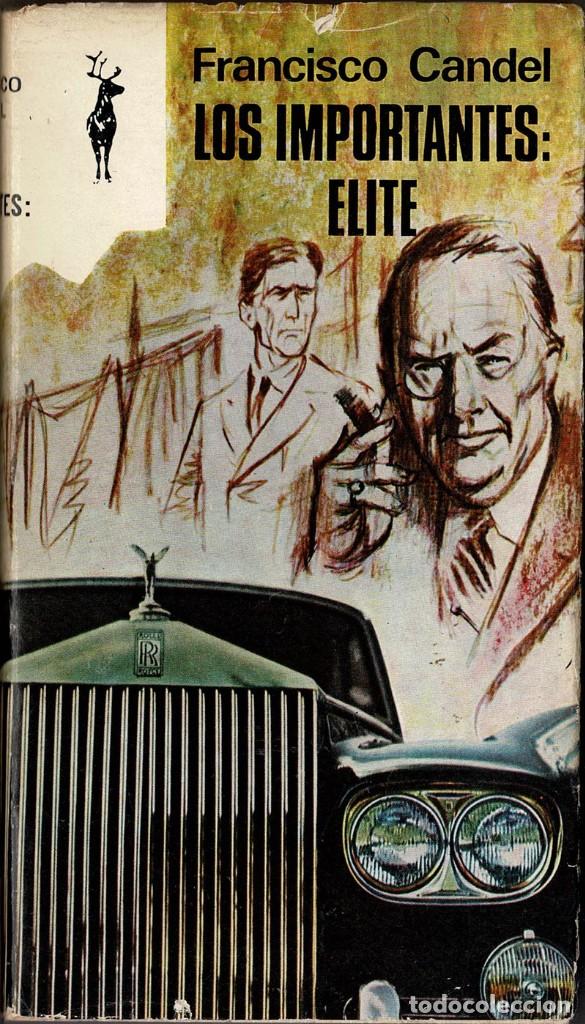 Libros de segunda mano: Los importantes: Elite - Francisco Candel - Foto 1