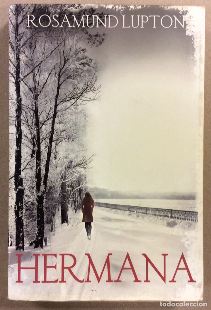 Libros de segunda mano: HERMANA. ROSAMUND LUPTON. PRINCIPAL DE LOS LIBROS 2011 - Foto 1