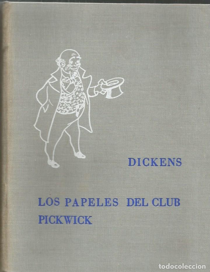 Libros de segunda mano: LOS PAPELES DEL CLUB PICKWICK ARGOS 1962