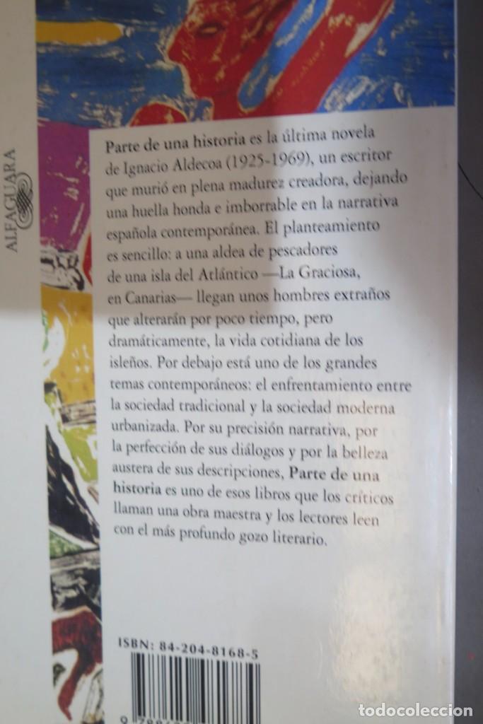 Libros de segunda mano: 1995.- PARTE DE UNA HISTORIA. IGNACIO ALDECOA - Foto 2