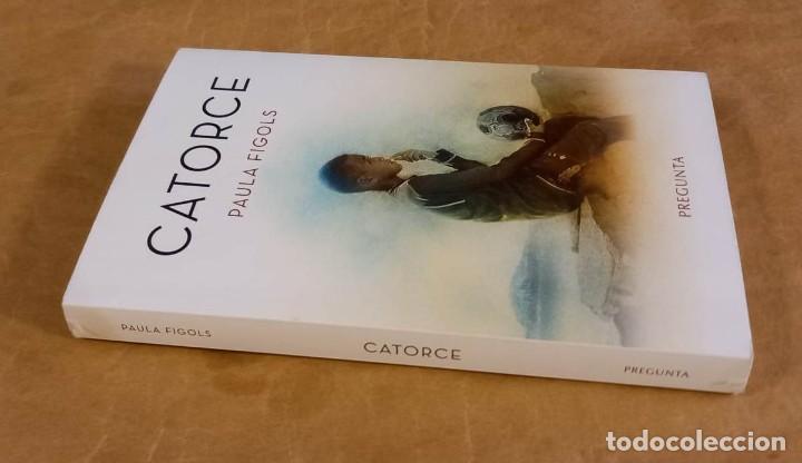 Libros de segunda mano: CATORCE - PAULA FIGOLS / PREGUNTA EDICIONES (2021) - Foto 3