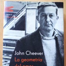Libros de segunda mano: JOHN CHEEVER LA GEOMETRIA DEL AMOR. Lote 346054158