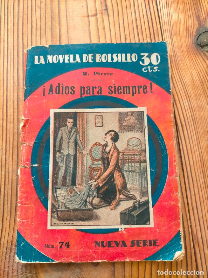 Second hand books: LA NOVELA DE BOLSILLO ADIOS PARA SIEMPRE POR R PIERRE 74 NUEVA SERIE