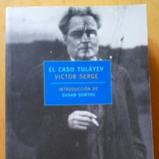 Libros de segunda mano: VICTOR SERGE EL CASO TULAYEV. Lote 346300553