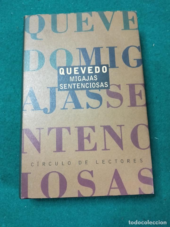 Libros de segunda mano: QUEVEDO - MIGAJAS SENTENCIOSAS. CIRCULO DE LECTORES 2003. - Foto 1