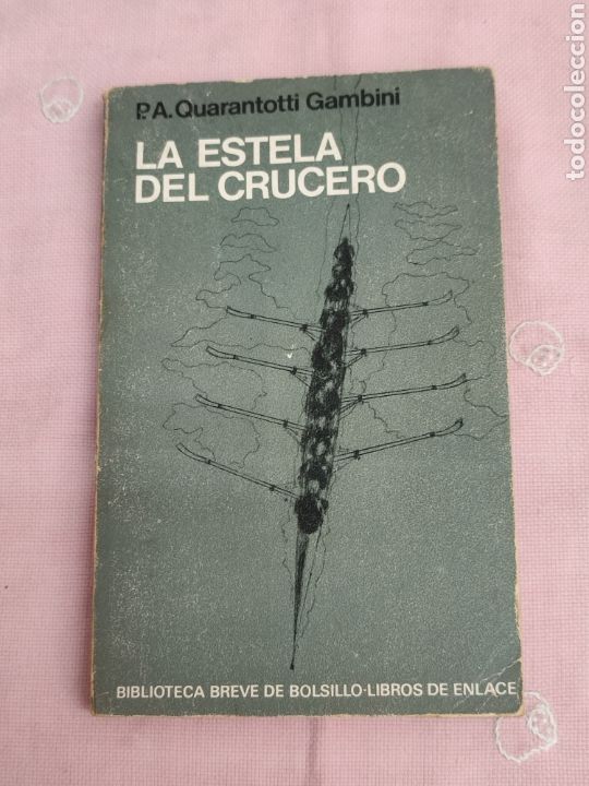 Second hand books: La estela del crucero Quarantotti Gambini