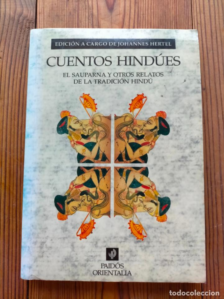 Libros de segunda mano: CUENTOS HIND&Uacute;ES EL SAUPARNA Y OTROS RELATOS DE LA TRADICI&Oacute;N HIND&Uacute; JOHANNES HERTEL ORIENTALIA
