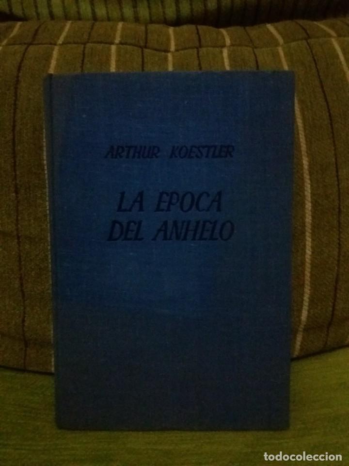 Libros de segunda mano: LA &Eacute;POCA DEL ANHELO - Foto 1