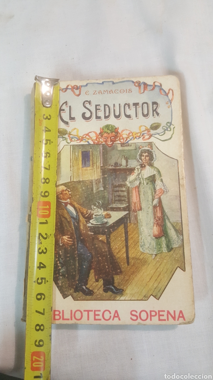 Libros de segunda mano: LIBRO EL SEDUCTOR DE EDUARDO ZAMACOIS - Foto 2