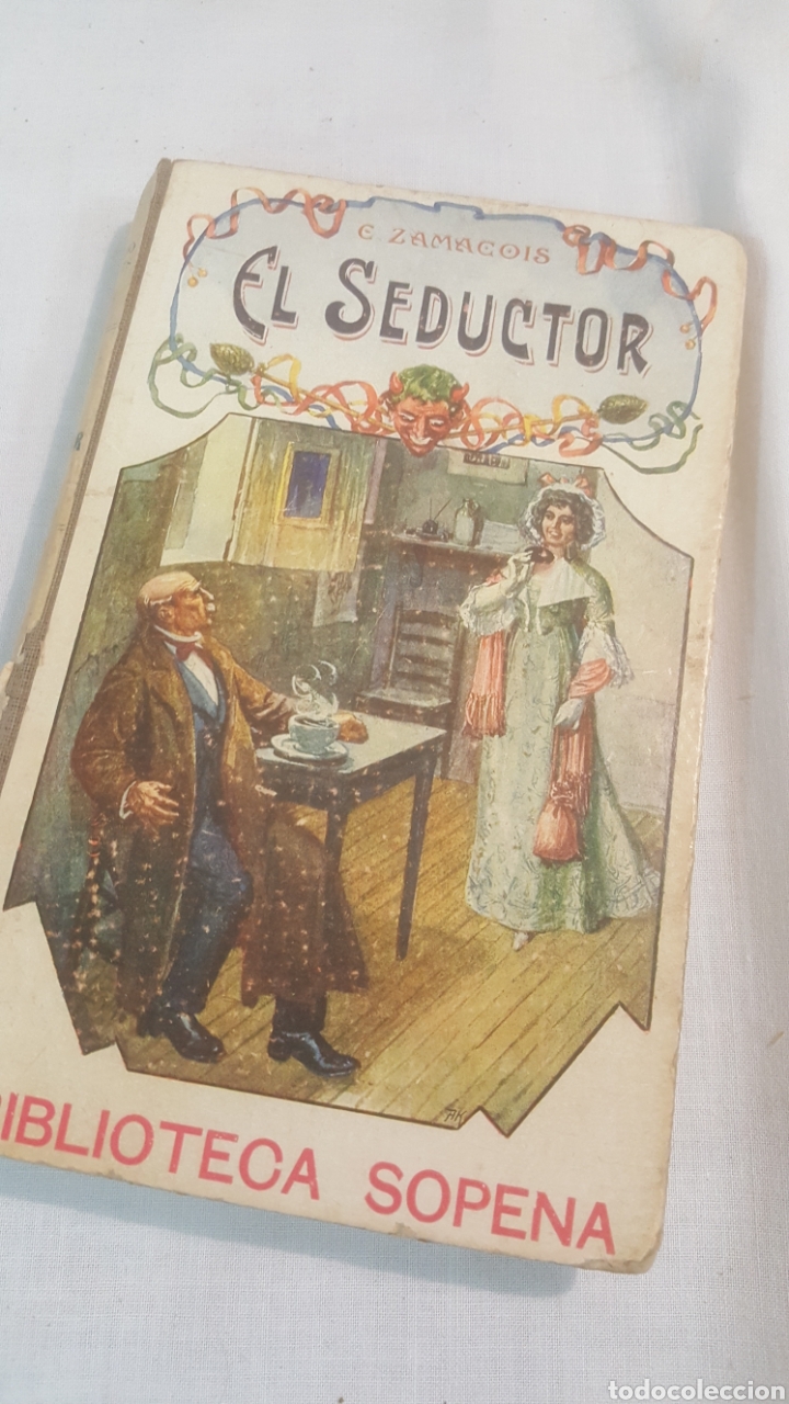 Libros de segunda mano: LIBRO EL SEDUCTOR DE EDUARDO ZAMACOIS - Foto 1
