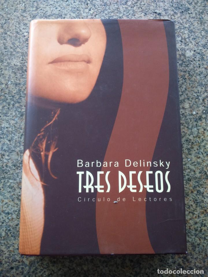 Libros de segunda mano: TRES DESEOS -- BARBARA DELINSKY -- CIRCULO 1999 -- - Foto 1