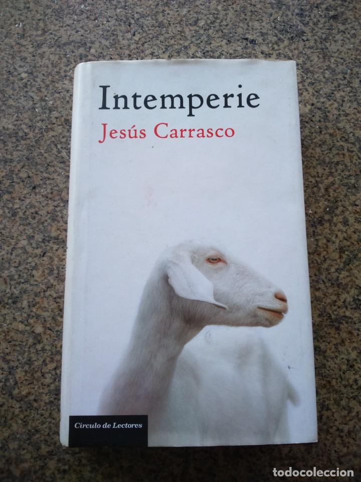 Libros de segunda mano: INTEMPERIE -- JESUS CARRASCO -- CIRCULO 2013 -- - Foto 1