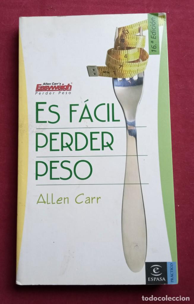 Libros de segunda mano: 2 LIBROS ALLEN CARR F&Aacute;CIL PERDER PESO-CARMEN FREIXA MUJERES ESTAMOS HASTA EL GORRO
