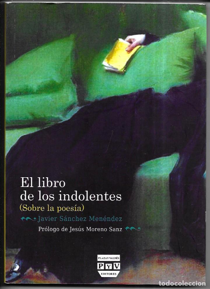 Libros de segunda mano: Javier S&aacute;nchez Men&eacute;ndez . El libro de los indolentes - Foto 1