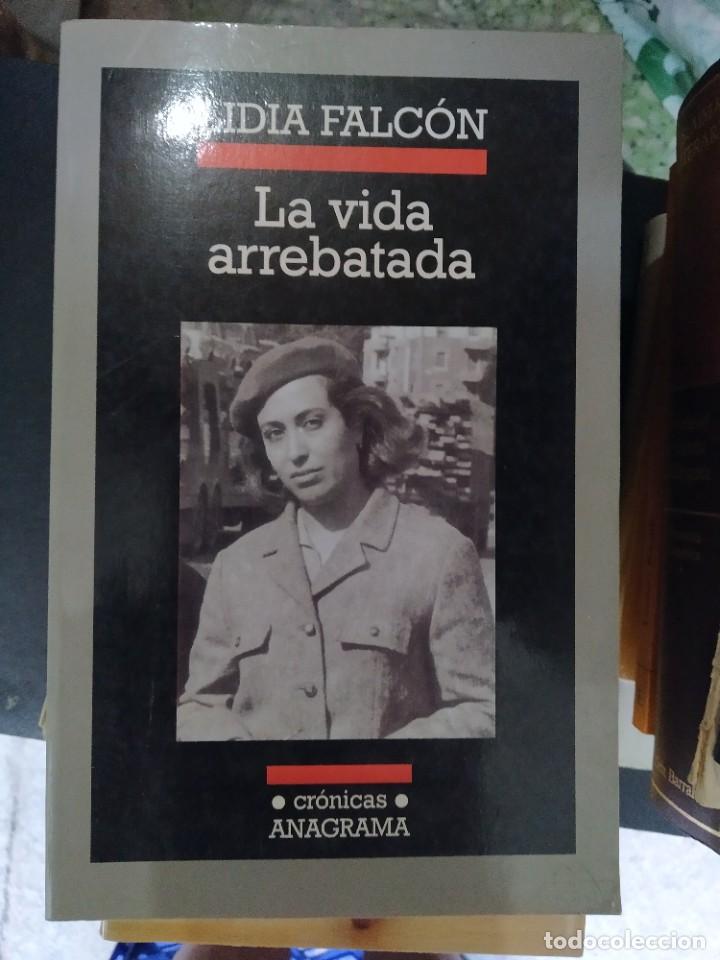 Libros de segunda mano: Lidia Falc&oacute;n - La vida arrebatada - Foto 1