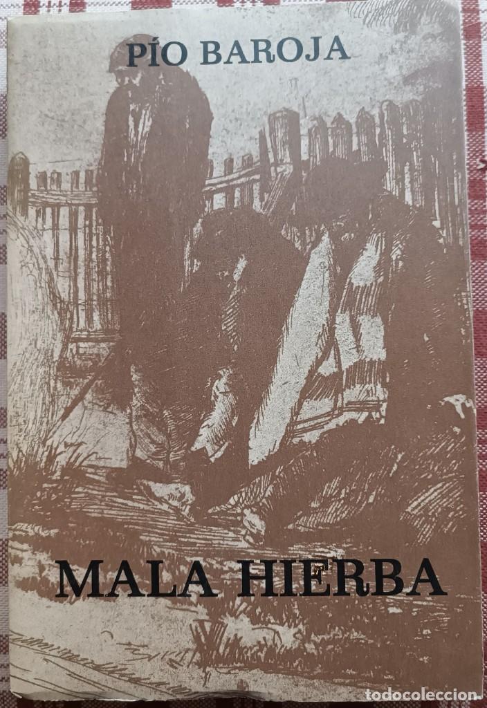 Libros de segunda mano: P&iacute;o Baroja - Mala Hierba - Foto 1