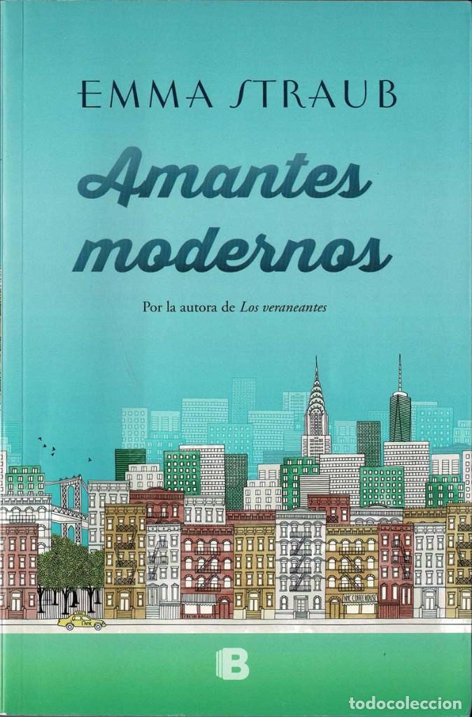 Libros de segunda mano: Amantes modernos - Emma Straub - Foto 1