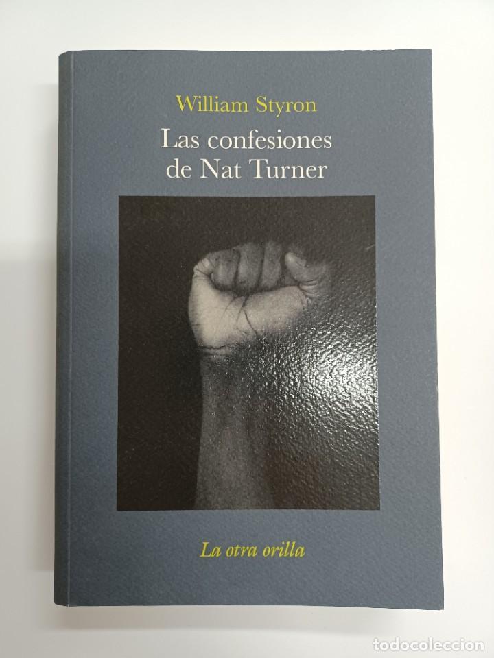 Libros de segunda mano: STYRON, WILLIAM. LAS CONFESIONES DE NAT TURNER - Foto 1