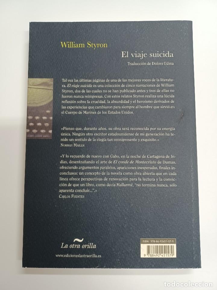 Libros de segunda mano: STYRON, WILLIAM. EL VIAJE SUICIDA - Foto 2