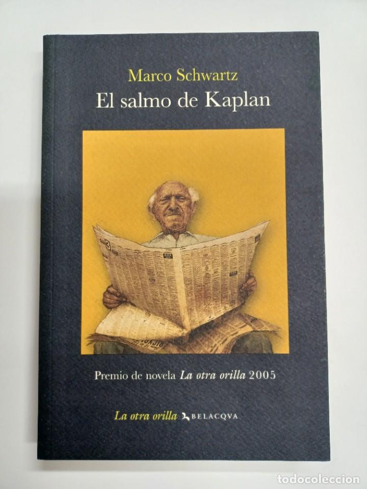 Libros de segunda mano: SCHWARTZ, MARCO. EL SALMO DE KAPLAN - Foto 1