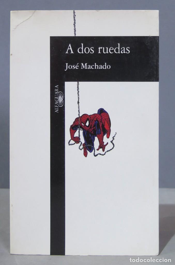 Libros de segunda mano: 1995.- A DOS RUEDAS. JOSE MACHADO - Foto 1