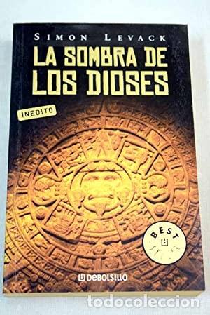 Libros de segunda mano: La sombra de los dioses. Sim&oacute;n Levack. 1&ordf; edici&oacute;n - Foto 1