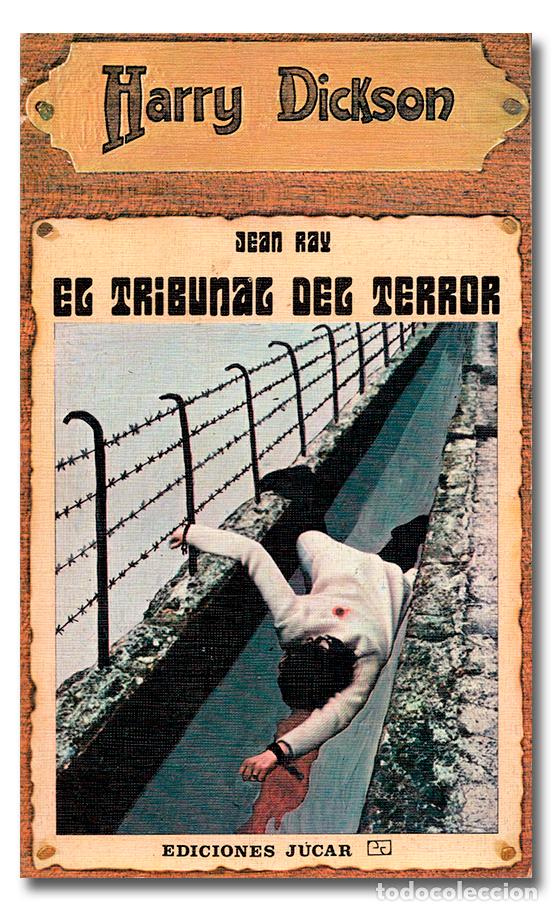 Libros de segunda mano: RAY (Jean).- Harry Dickson n.&ordm; 33: El tribunal del terror. Ediciones J&uacute;car, 1973 - Foto 1