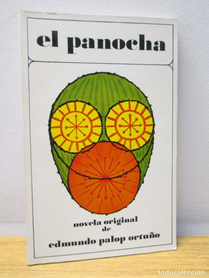 Gebrauchte B&uuml;cher: EL PANOCHA. NOVELA ORIGINAL DE EDMUNDO PALOP ORTU&Ntilde;O. DEDICADO POR AUTOR. 1974