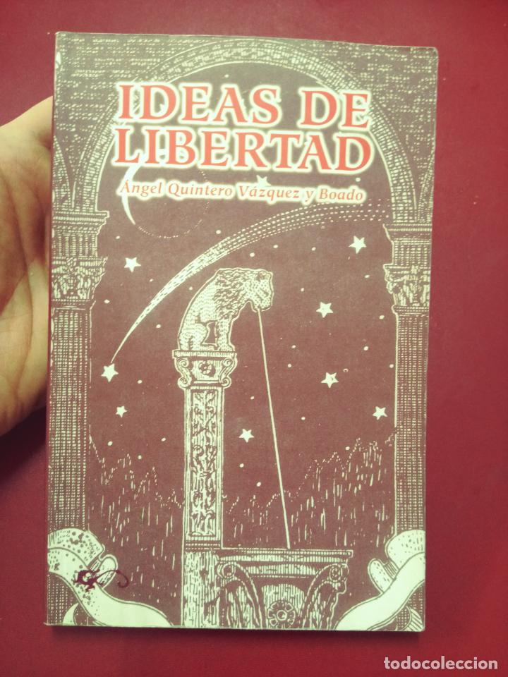Libri di seconda mano: &Aacute;ngel Quintero V&aacute;zquez y Boado: Ideas de libertad (Ediciones Libertarias/Prodhufi)