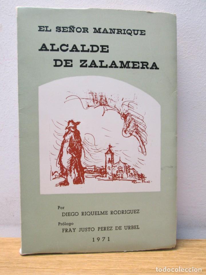 Gebrauchte B&uuml;cher: EL SE&Ntilde;OR MAMRIQUE ALCALDE DE ZALAMERA. DIEGO RIQUELME RODRIGUEZ. DEDICADO POR AUTOR. 1971