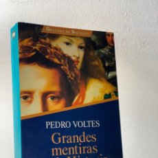 Livres d'occasion: GRANDES MENTIRAS DE LA HISTORIA ···· PEDRO VOLTES. Lote 347543028