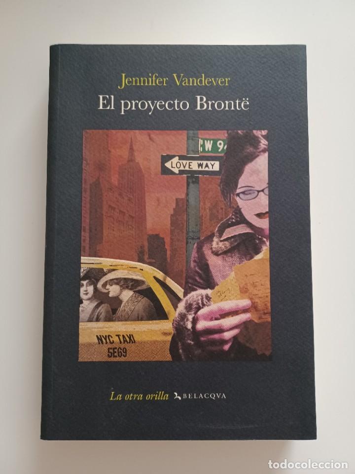 Libros de segunda mano: VANDEVER, JENNIFER. EL PROYECTO BRONT&Euml; - Foto 1