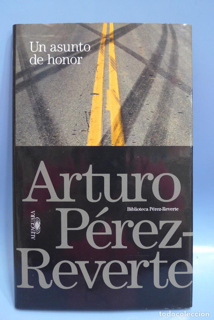 Un asunto de honor (Biblioteca Arturo Pérez-Reverte) · Pérez