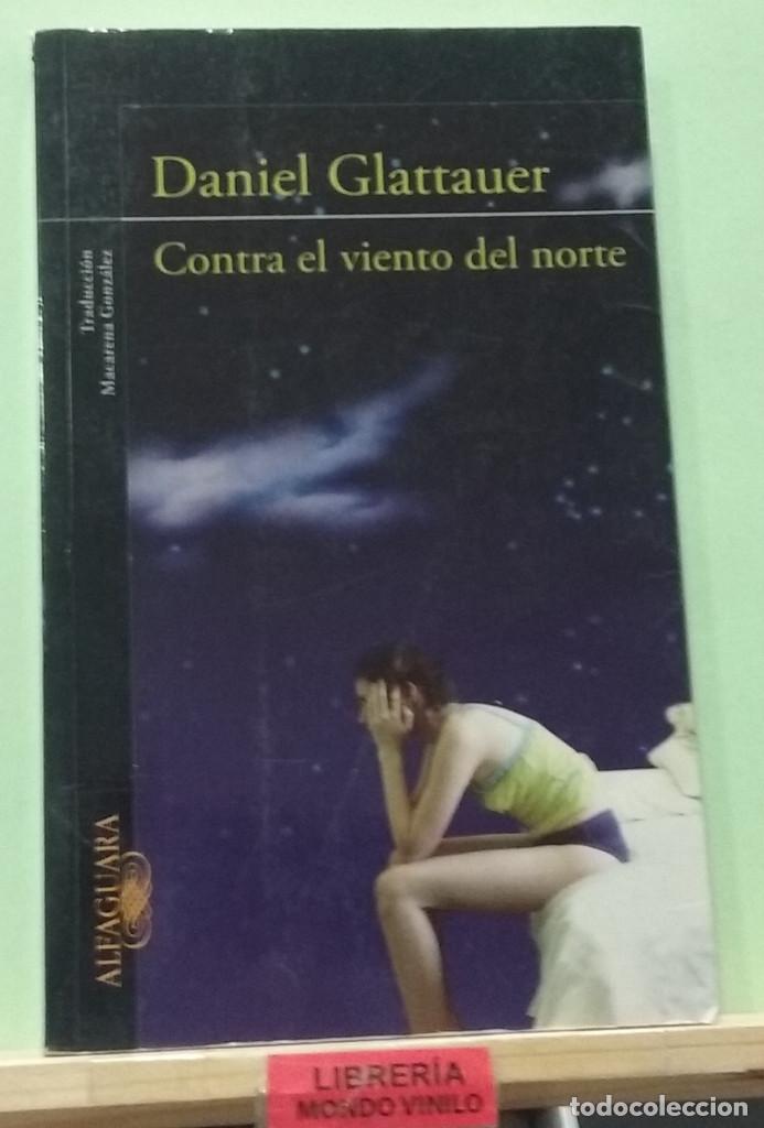 Libros de segunda mano: Contra el viento del norte. Daniel Glattauer - Foto 1