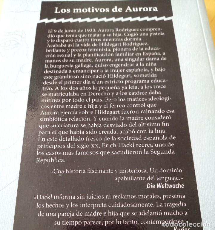 Libros de segunda mano: ERICH HACKL LOS MOTIVOS DE AURORA - Foto 2
