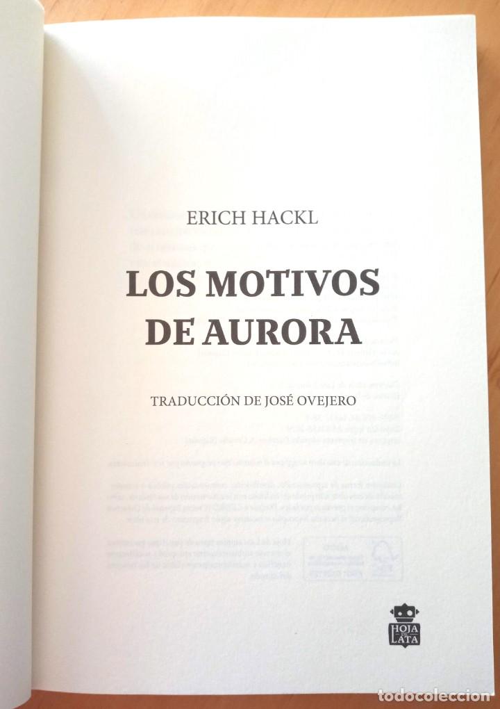 Libros de segunda mano: ERICH HACKL LOS MOTIVOS DE AURORA - Foto 4