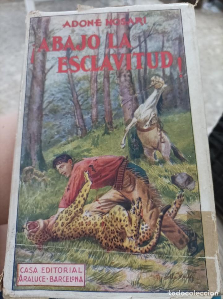 Libri di seconda mano: ABAJO LA ESCLAVITUD,ADONE NOSARI,, EDITORIAL ARALUCE,222 PAG.
