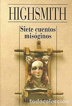 Libros de segunda mano: Siete cuentos mis&oacute;ginos. Highsmith - Foto 1