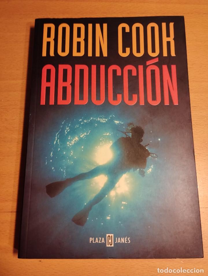 Libros de segunda mano: ABDUCCI&Oacute;N (ROBIN COOK) - Foto 1