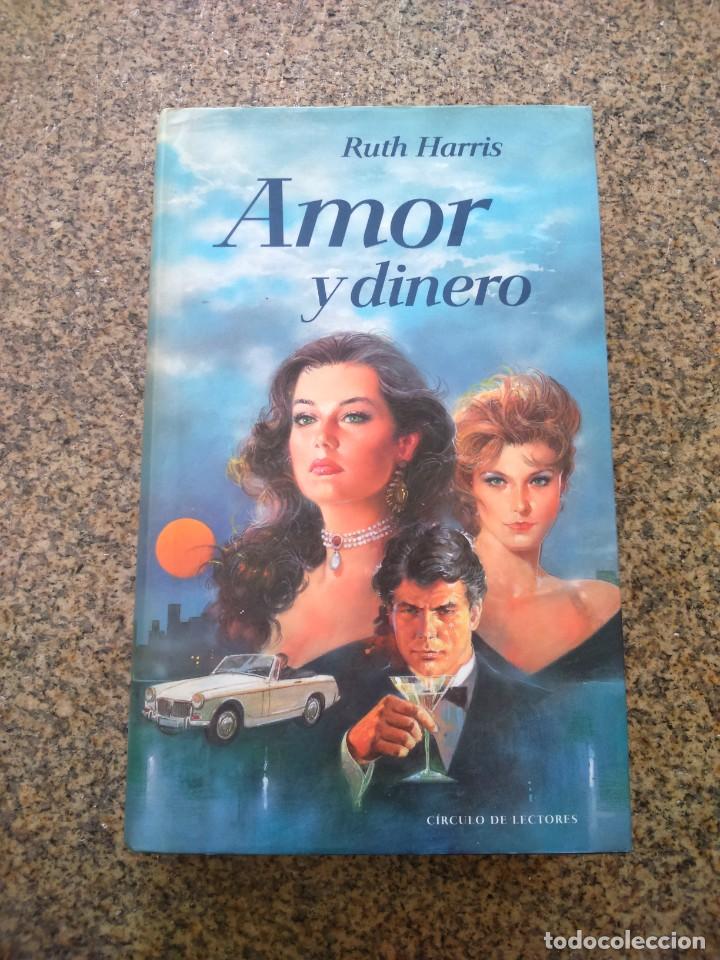 Libros de segunda mano: AMOR Y DINERO -- RUTH HARRIS -- CIRCULO 1992 -- - Foto 1
