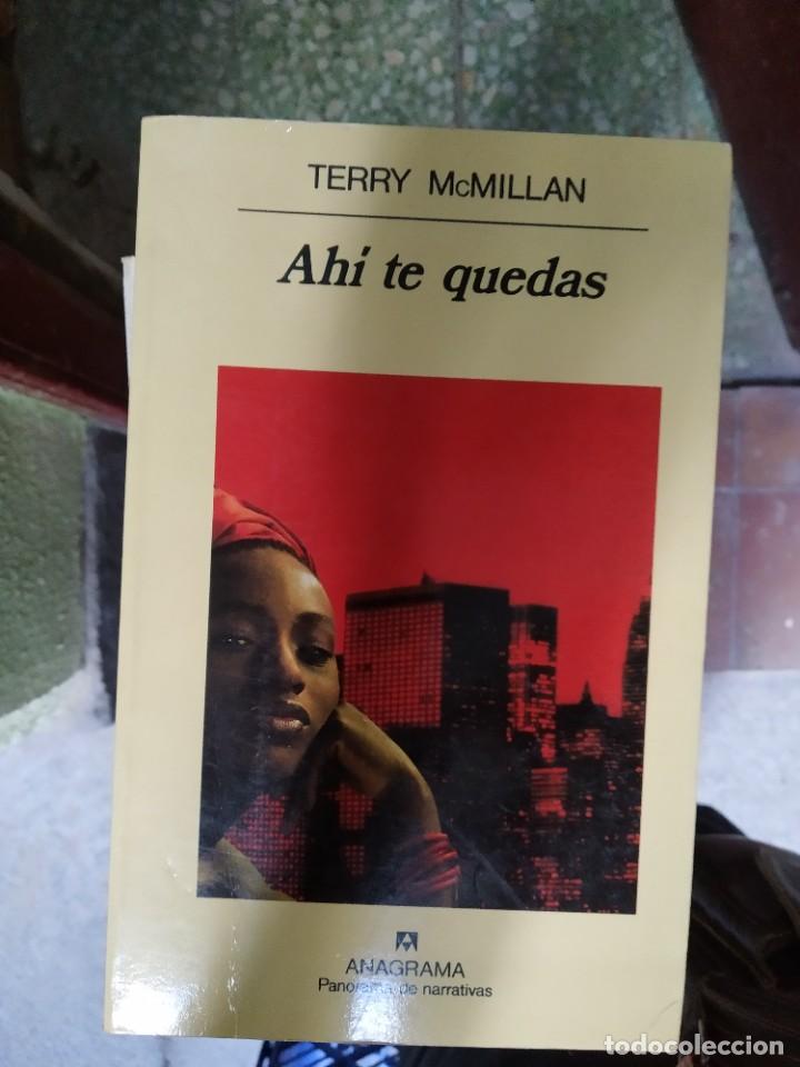 Libros de segunda mano: Terry McMillan - Ah&iacute; te quedas - Foto 1