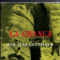 Libros de segunda mano: JUAN GOYTISOLO : LA CHANCA (LIBRERÍA ESPAÑOLA, PARÍS, 1962) PRIMERA EDICIÓN. Lote 348509233