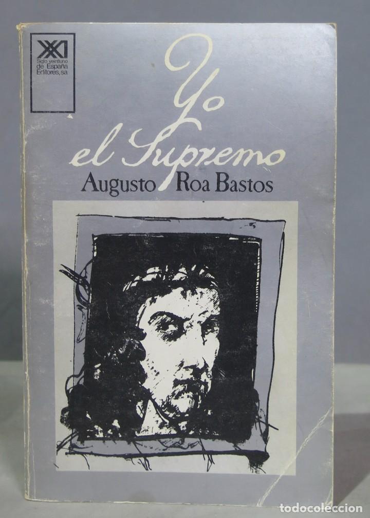 Libros de segunda mano: Yo el Supremo. Roa Bastos - Foto 1