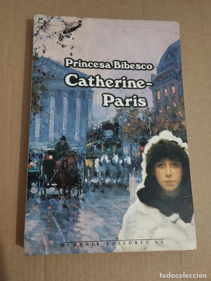 Libros de segunda mano: CATHERINE PARIS (PRINCESA BIBESCO) - Foto 1