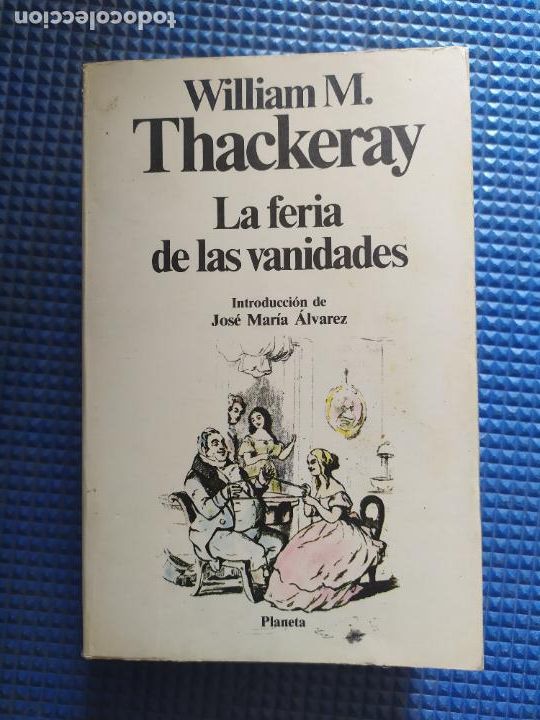 Libros de segunda mano: LA FERIA DE LAS VANIDADES WILLIAM M THACKERAY - Foto 1