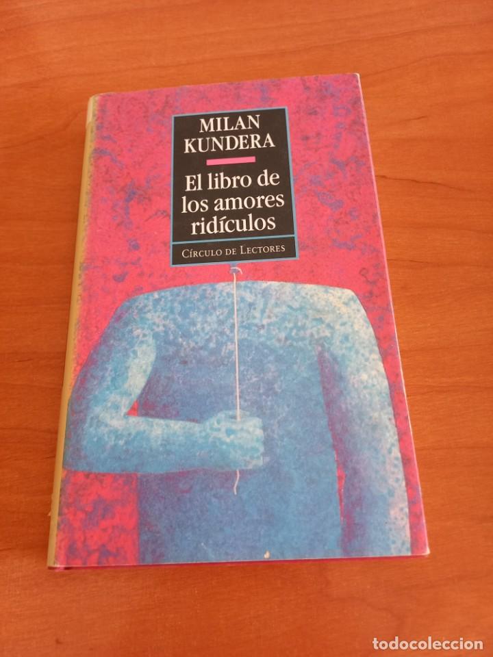 Libros de segunda mano: EL LIBRO DE LOS AMORES RIDICULOS (MILAN KUNDERA) - Foto 1