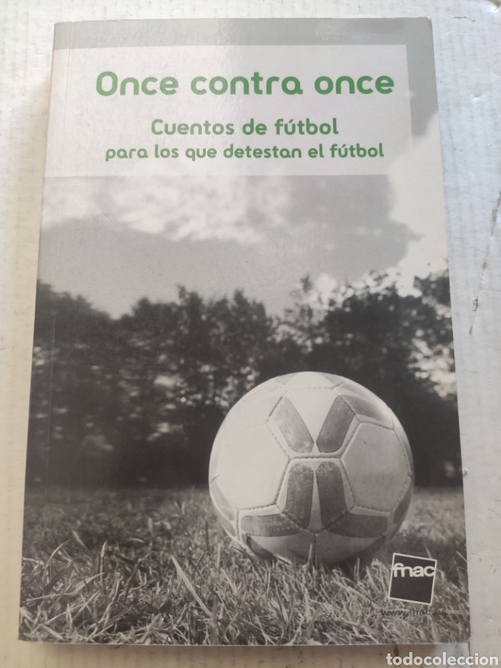 Gebrauchte B&uuml;cher: ONCE CONTRA ONCE. CUENTOS DE FUTBOL PARA LOS QUE DETESTAN EL FUTBOL.